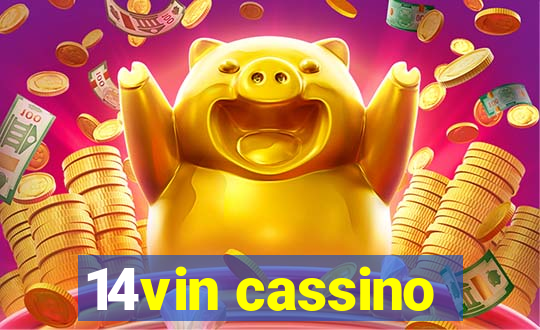 14vin cassino